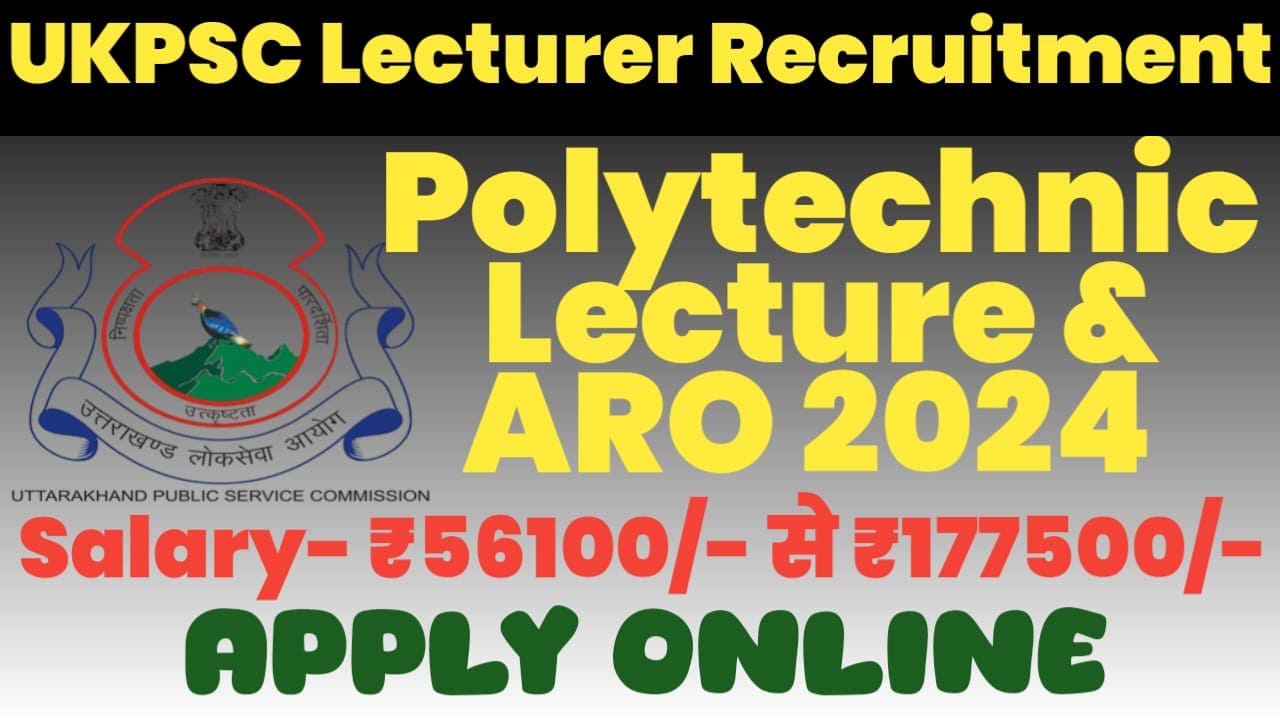 UKPSC Govt Polytechnic Lecturer Vacancy