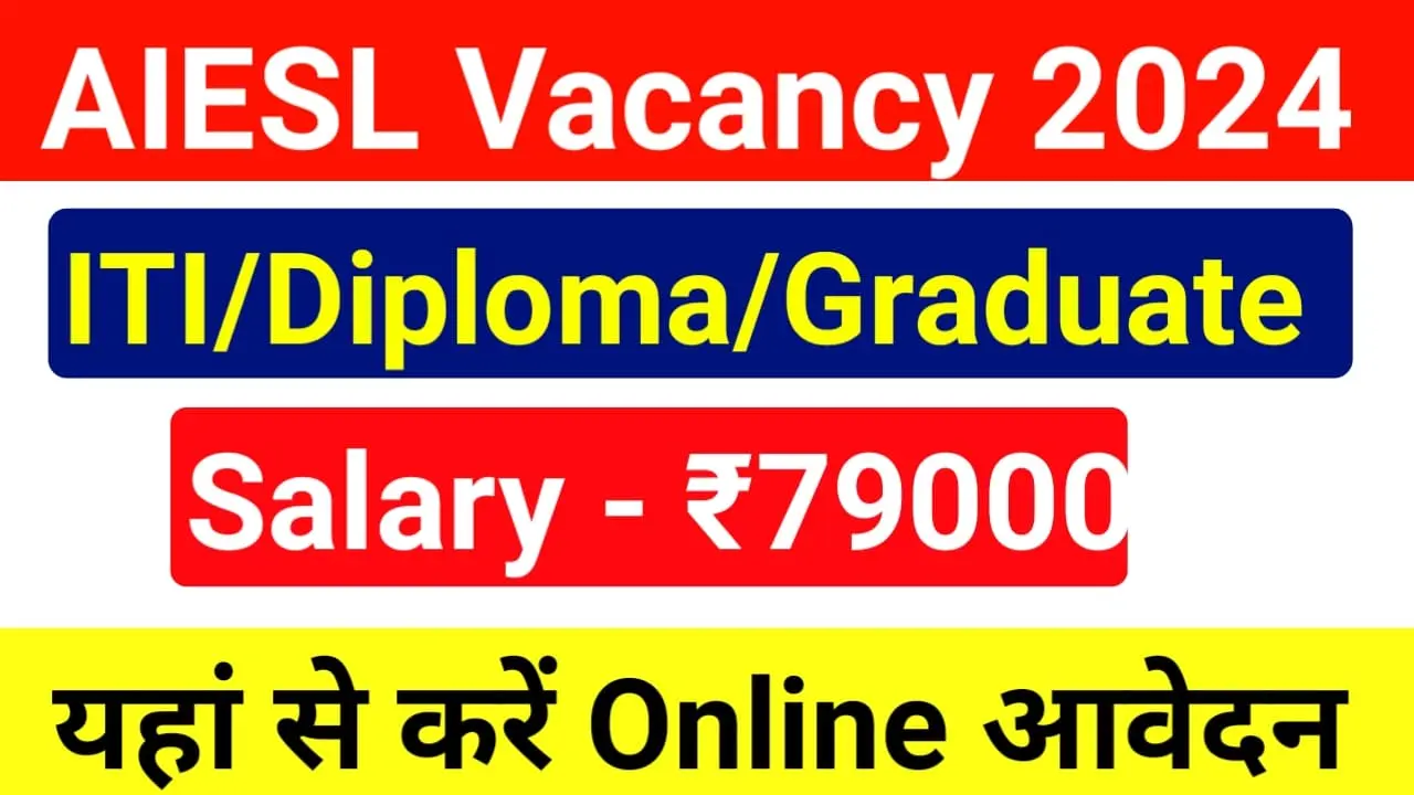 AIESL Recruitment 2024