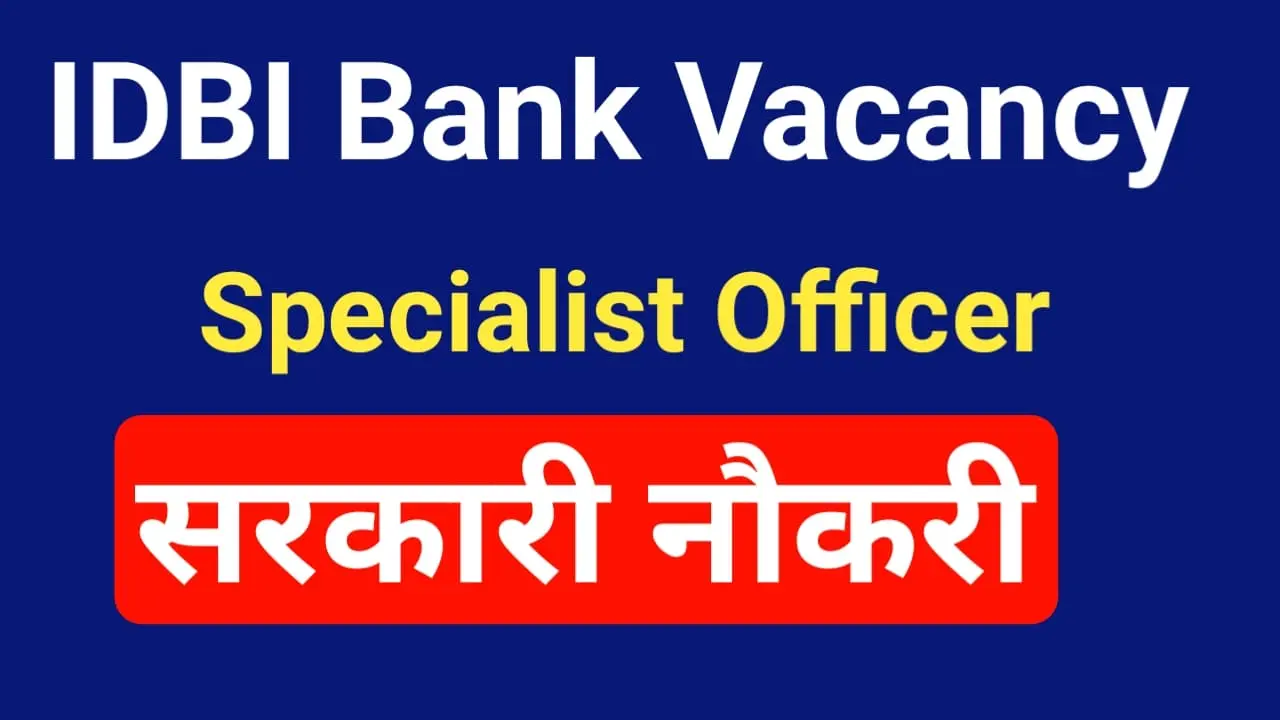 IDBI Bank SO Recruitment 2024